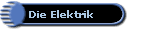 Die Elektrik